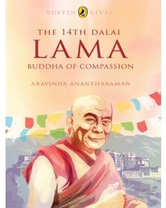 Puffin Lives: The 14th Dalai Lama: Buddha of Compassion